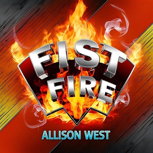 Fist Fire Allison West