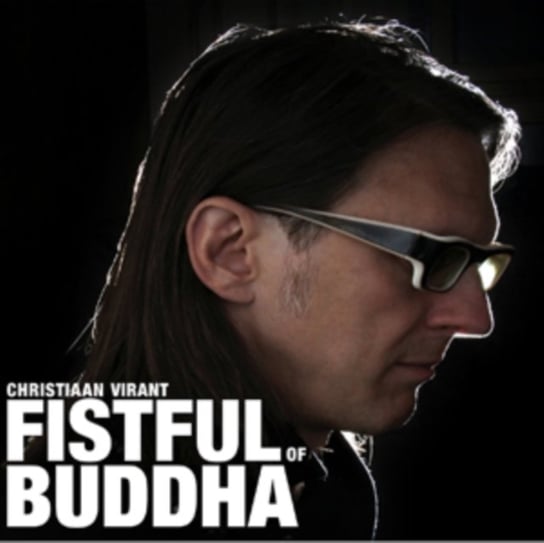 Fistful of Buddha Virant Christiaan