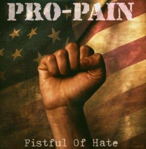 Fistful Of Hate Pro-Pain
