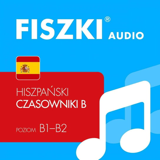 FISZKI audio – hiszpański – Czasowniki dla średnio zaawansowanych Kaczorowska Magdalena, Perczyńska Kinga
