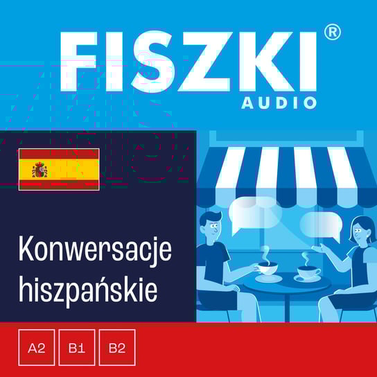 FISZKI audio – hiszpański – Konwersacje - audiobook Kaczorowska Magdalena, Perczyńska Kinga