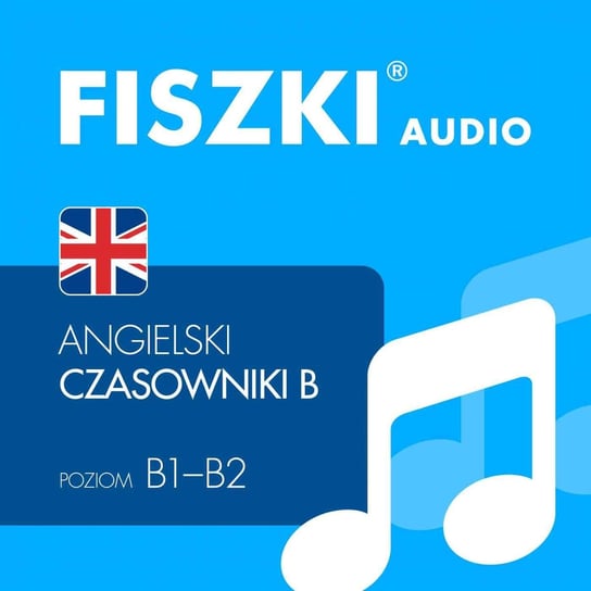 Fiszki audio. Język angielski. Czasowniki B Wojsyk Patrycja
