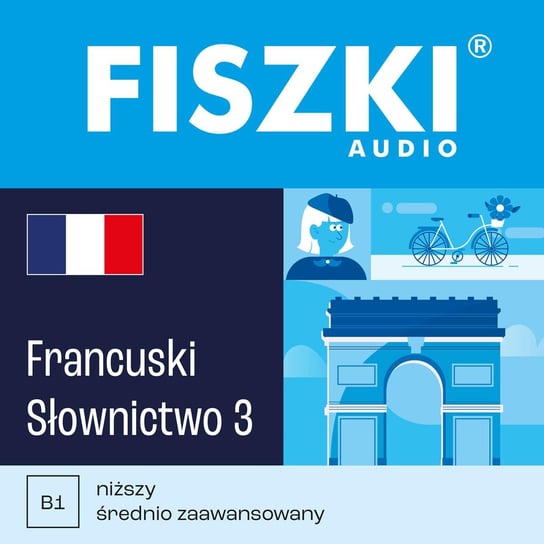 FISZKI audio. Język francuski. Słownictwo 3 Wojsyk Patrycja