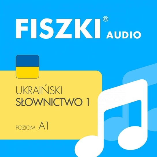 Fiszki audio. Język ukraiński. Słownictwo 1 Opracowanie zbiorowe