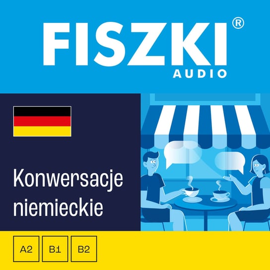 FISZKI audio. Niemiecki. Konwersacje - audiobook Perczyńska Kinga, Złotek Dominika