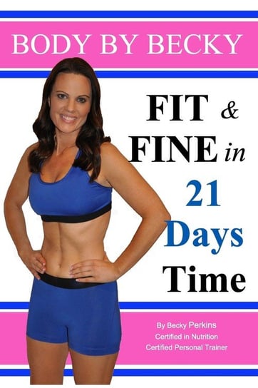Fit & Fine in 21 Days Time Perkins Becky