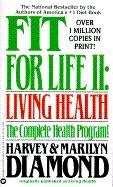 Fit for Life II: Living Healthy Diamond Harvey, Diamond Marilyn
