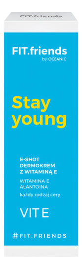 FIT.Friends, Stay young, dermokrem z witaminą E, 30 ml FIT.friends