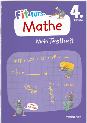 Fit für Mathe 4. Klasse. Mein Testheft Tessloff