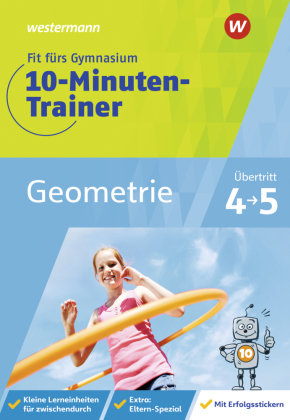 Fit fürs Gymnasium - 10-Minuten-Trainer Geometrie Westermann Lernwelten