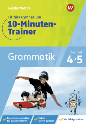 Fit fürs Gymnasium - 10-Minuten-Trainer Grammatik Westermann Lernwelten