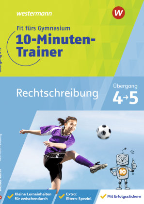 Fit fürs Gymnasium - 10-Minuten-Trainer Rechtschreibung Westermann Lernwelten