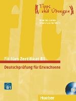 Fit fürs Zertifikat B1. Lehrbuch mit zwei integrierten + CD Gerbes Johannes, Werff Frauke