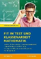 Fit in Test und Klassenarbeit - Mathematik 9./10. Klasse Gymnasium Gobels Wolfgang