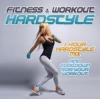 Fitness & Workout: Hardstyle Various Artists