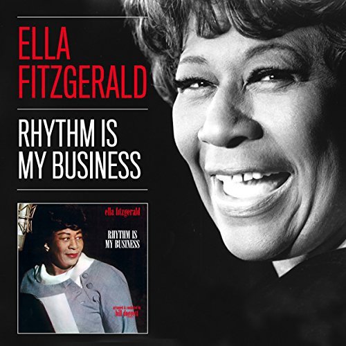 Fitzgerald, Ella - Rhythm is My Business Fitzgerald Ella