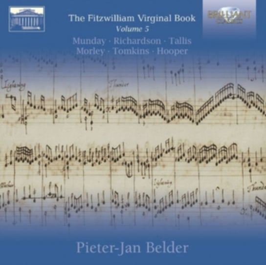 Fitzwilliam Virginal Book. Volume 5 Belder Pieter-Jan