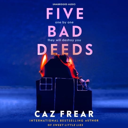 Five Bad Deeds Frear Caz