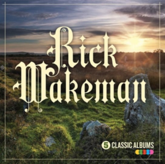 Five Classic Albums Wakeman Rick
