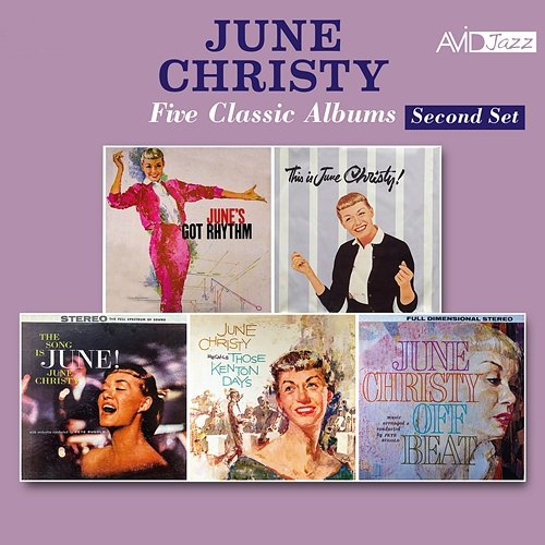 Five Classic Albums (June's Got Rhythm / This Is June Christy / The Song Is June / Those Kenton Days / Off Beat) (Digitally Remastered) June Christy