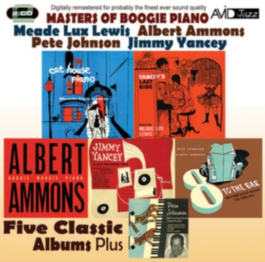Five Classic Albums Plus: Masters Of Boogie Piano Lewis Meade Lux, Ammons Albert, Johnson Pete, Yancey Jimmy
