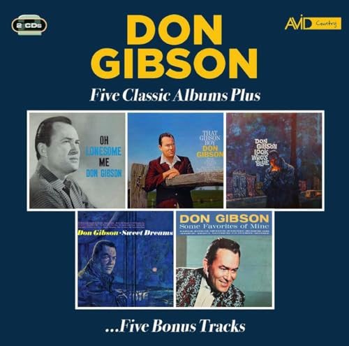 Five Classic Albums Plus (Oh Lonesome Me / That Gibson Boy / Look Whos Blue / Sweet Dreams / Some Favorites Of Mine) Gibson Don