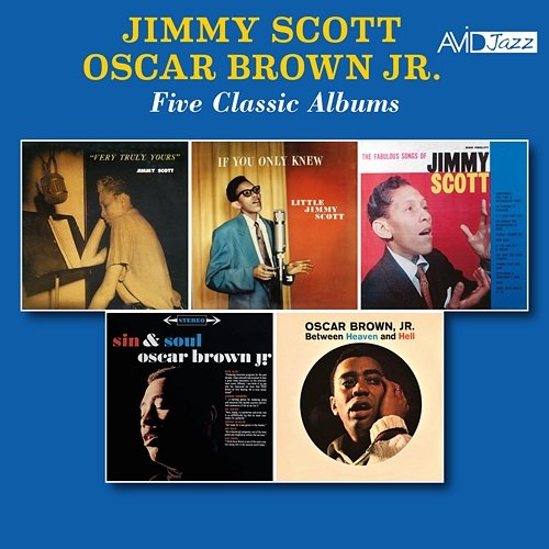 Five Classic Albums (Very Truly Yours / If You Only Knew / The Fabulous Songs of Jimmy Scott / Sin & Soul / Between Heaven & Hell) (Digitally Remastered) Jimmy Scott, OSCAR BROWN JR