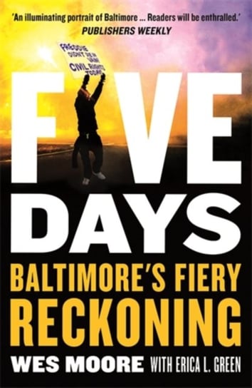 Five Days: Baltimores Fiery Reckoning Opracowanie zbiorowe