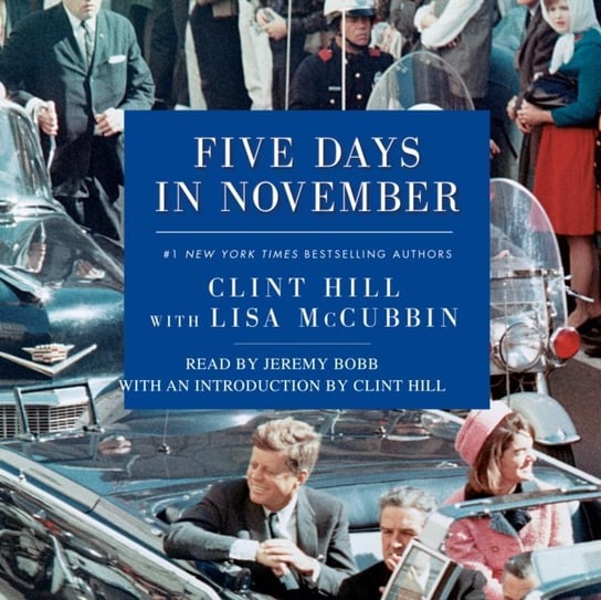 Five Days in November McCubbin Lisa, Hill Clint
