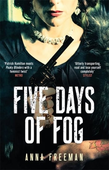 Five Days of Fog. Peaky Blinders with a feminist twist Freeman Anna