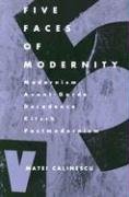 Five Faces of Modernity Matei Calinescu