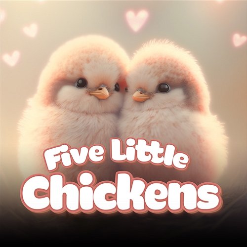 Five Little Chickens LalaTv