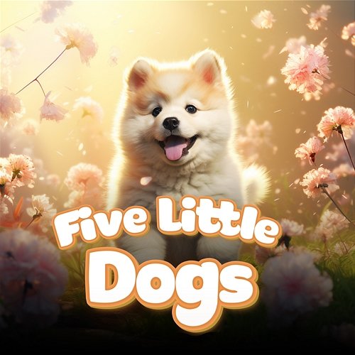 Five Little Dogs LalaTv