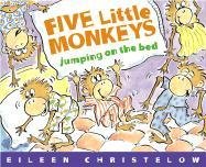 Five Little Monkeys Jumping on the Bed Christelow Eileen
