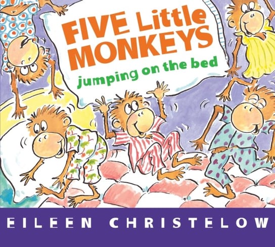 Five Little Monkeys Jumping on the Bed (board book) Christelow Eileen Christelow