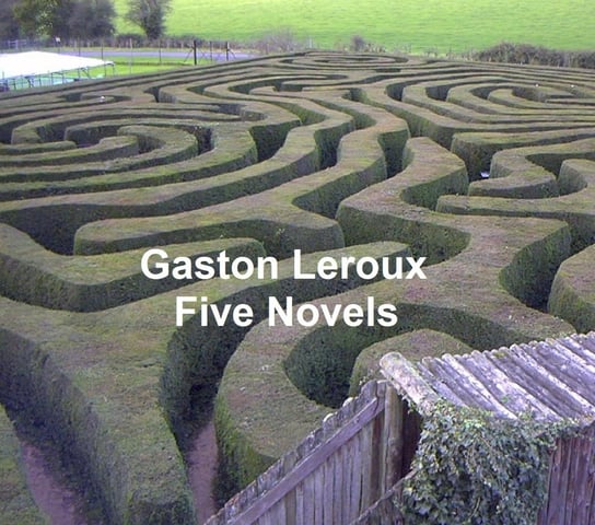 Five Novels Leroux Gaston