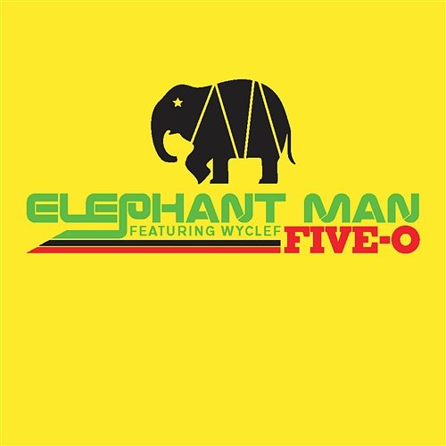 Five-O Elephant Man