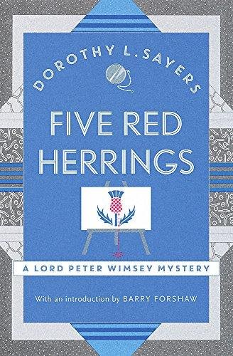 Five Red Herrings. A classic in detective fiction Sayers Dorothy L.