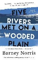 Five Rivers Met on a Wooded Plain Norris Barney