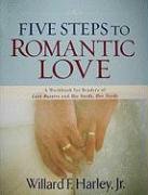 Five Steps to Romantic Love Harley Willard F.