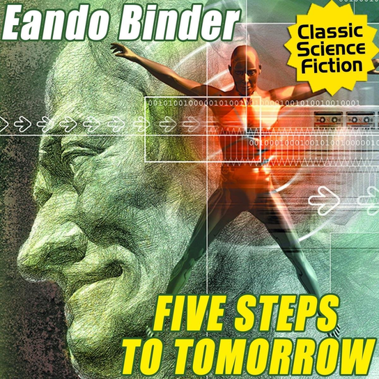 Five Steps to Tomorrow - audiobook Eando Binder