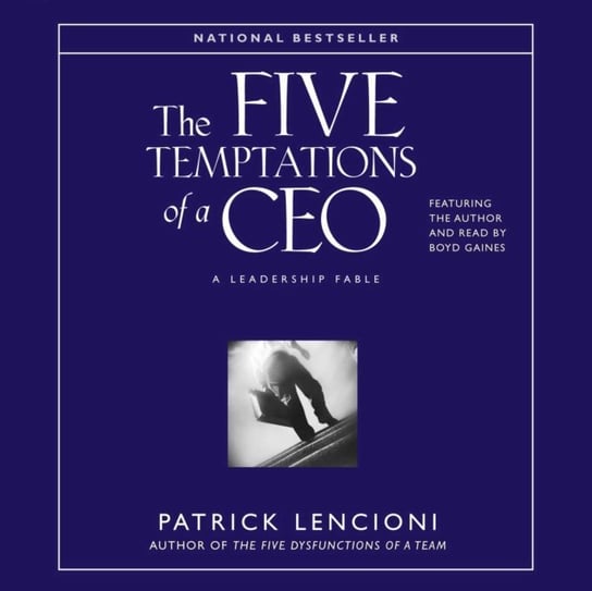 Five Temptations of A CEO Lencioni Patrick M.