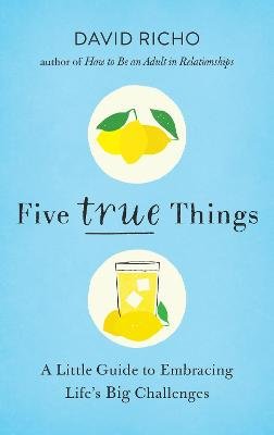 Five True Things Richo David