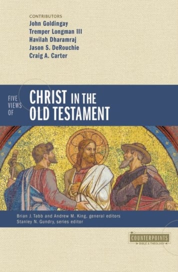 Five Views of Christ in the Old Testament: Genre, Authorial Intent, and the Nature of Scripture Brian J. Tabb