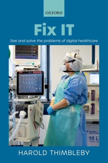 Fix IT: See and solve the problems of digital healthcare Opracowanie zbiorowe
