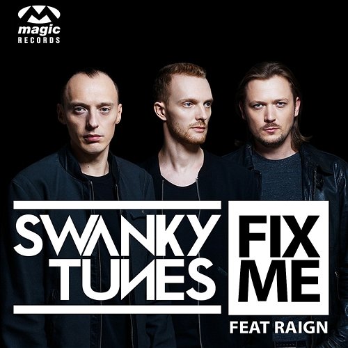 Fix Me Swanky Tunes feat. Raign