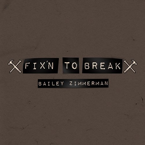 Fix'n To Break Bailey Zimmerman