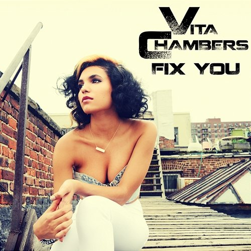 Fix You Vita Chambers