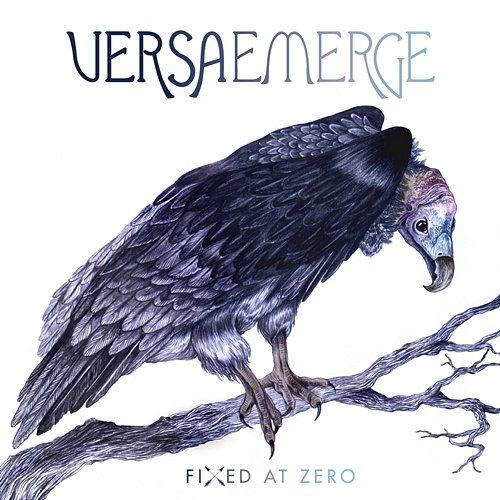 Fixed at Zero VersaEmerge