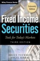 Fixed Income Securities: Tools for Today's Markets Serrat Angel, Tuckman Bruce